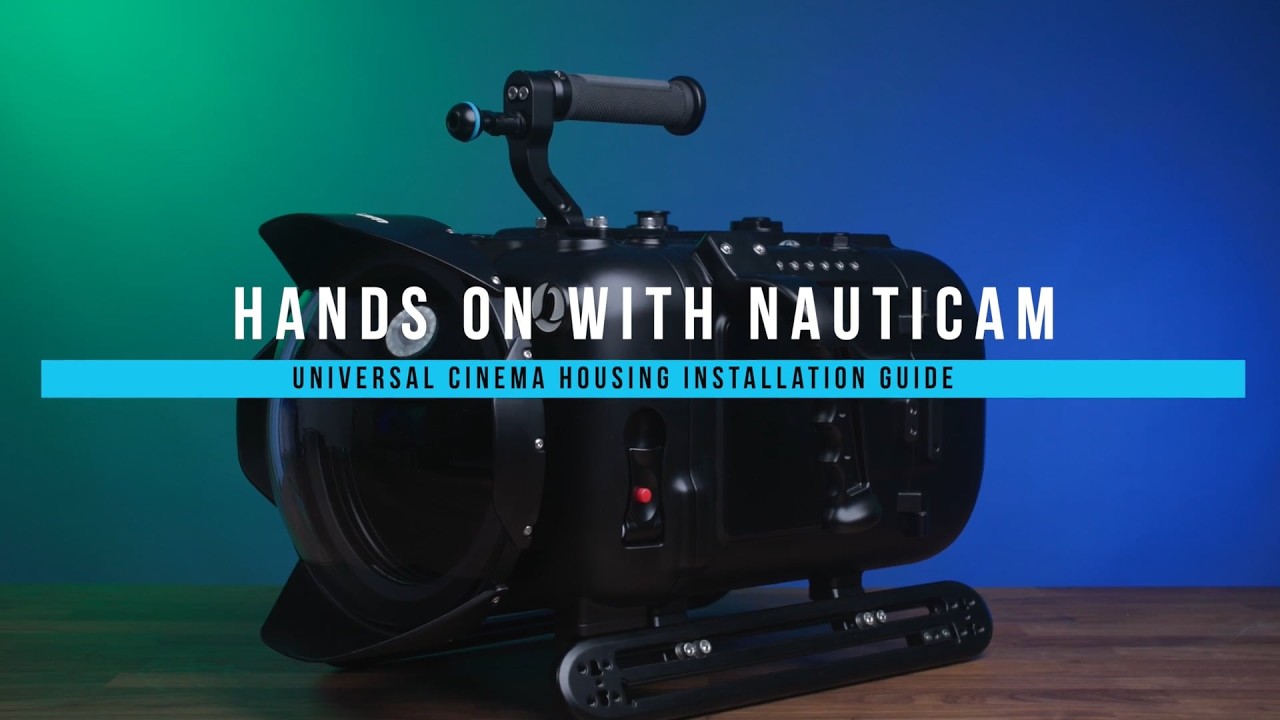 Hands on with Nauticam: Universal Cinema Housing Installation Guide
