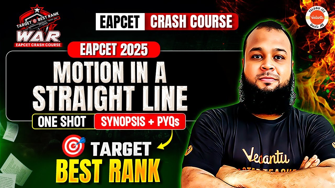 Motion In a Straight Line-One Shot  | Synopsis + PYQs | EAPCET 2025 Preparation MPC | WAR Series |