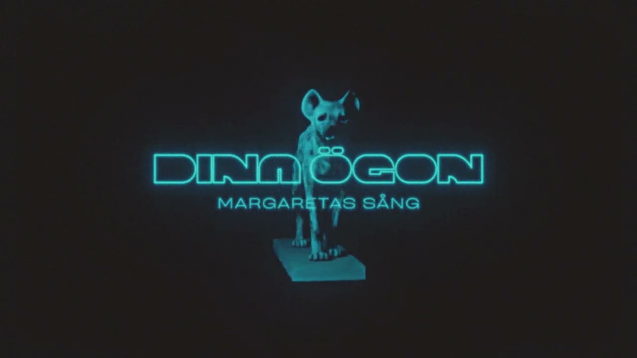 Dina Ögon - Margaretas sång