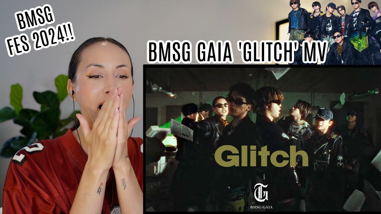 BMSG GAIA / Glitch (Prod. Novel Core, Chaki Zulu) -Music Video- REACTION | (ENG/JP SUB)