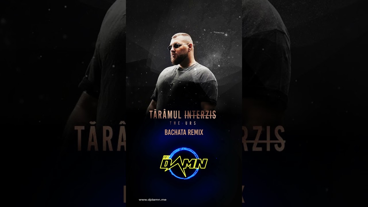 The Urs - Taramul Interzis (By DJ Damn Bachata Remix)