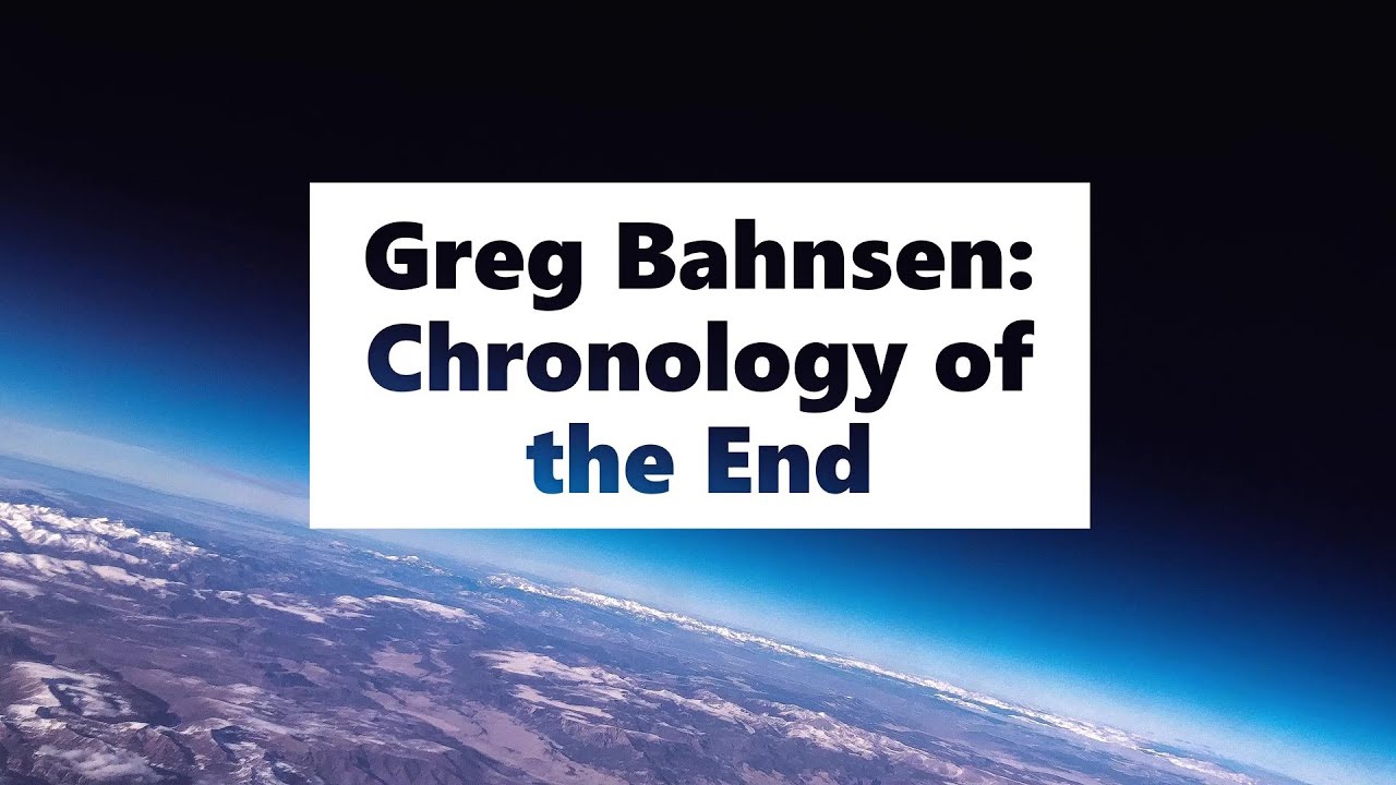 Greg Bahnsen: Chronology of the End (Why I Am Postmillennialist #1)
