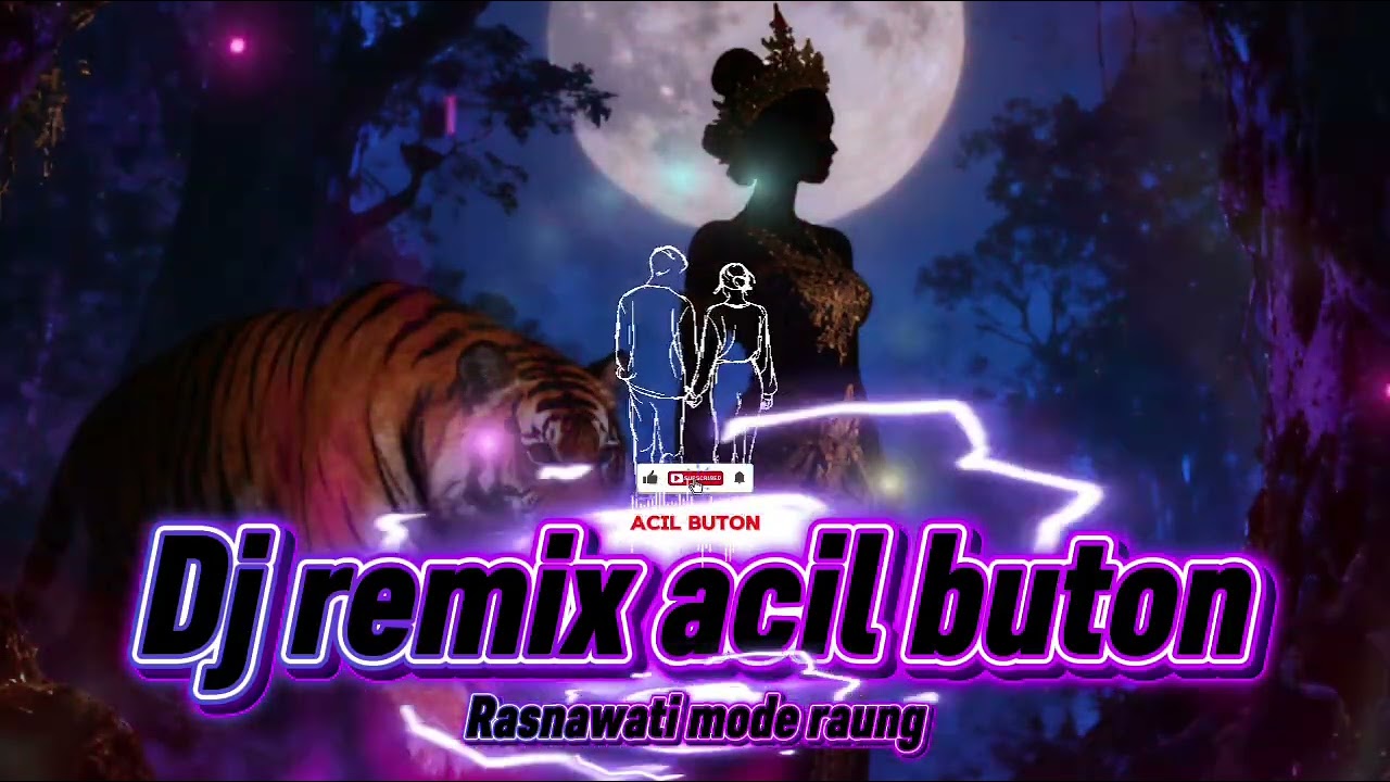 DJ REMIX | ACIL BUTON | RASNAWATI MODE RAUNG
