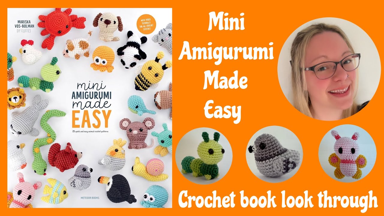 Mini amigurumi made easy- Mariska vos-bolman- crochet book review