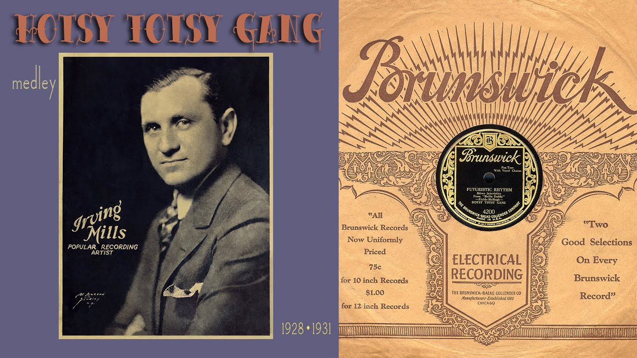 1929, Hotsy Totsy Gang, Irving Mills Orch. Loved One, Strut Miss Lizzie, Deep Harlem, Barbaric, HD