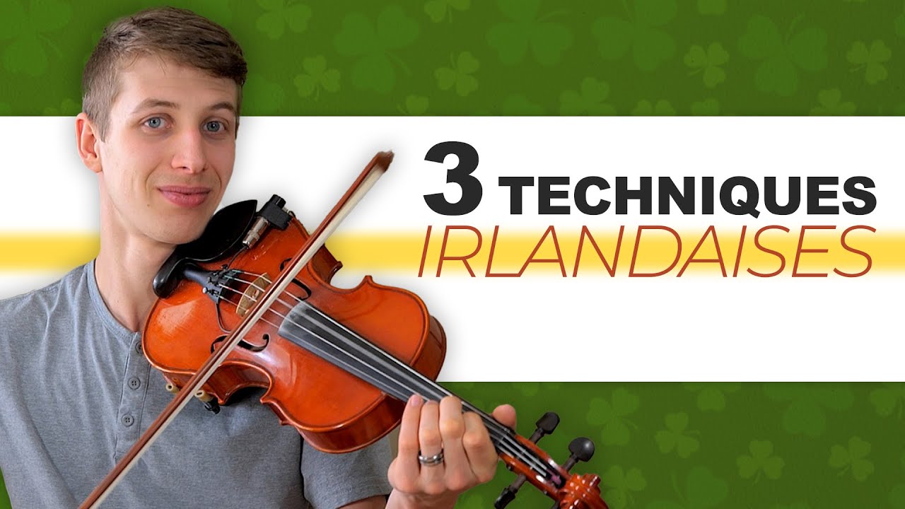 Jouer de la musique irlandaise : 3 techniques ESSENTIELLES au violon