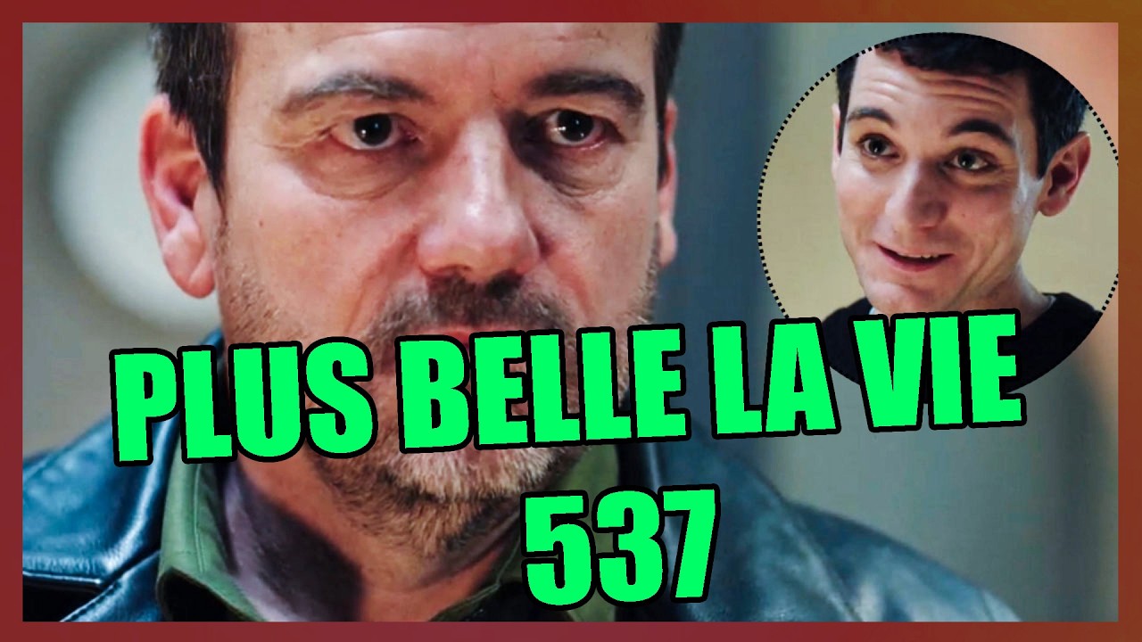 📺 Épisode 537 – PLUS BELLE LA VIE | Boher fut contraint de conclure un pacte avec Darius