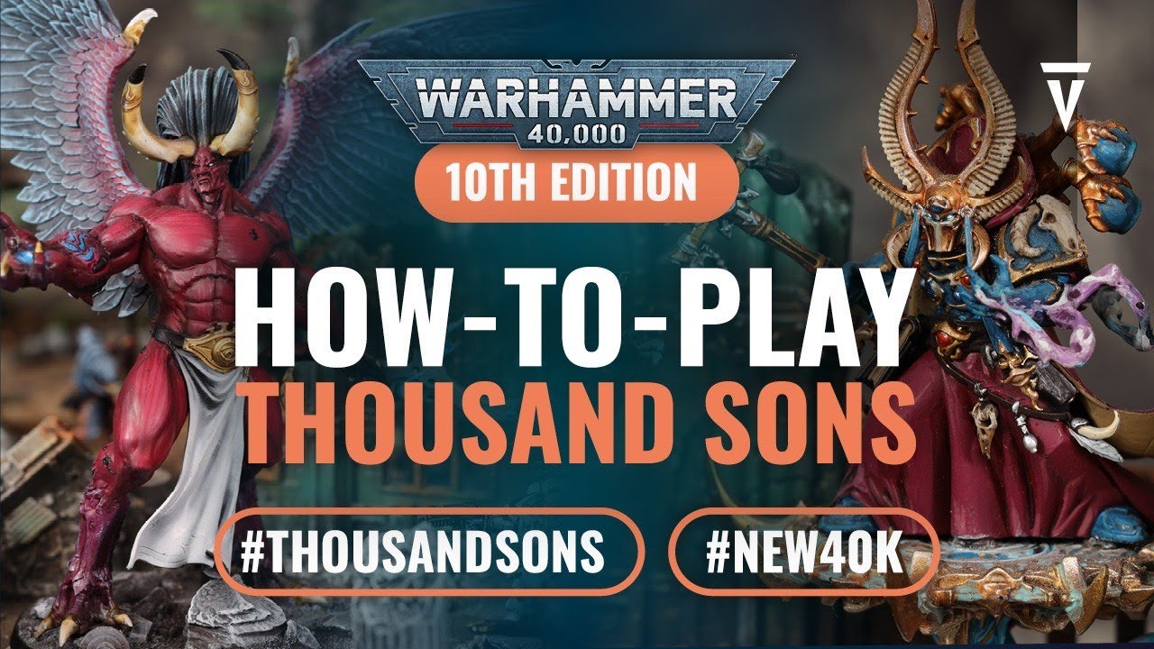 How to Play Index Thousand Sons in Warhammer 40k 10th Edition