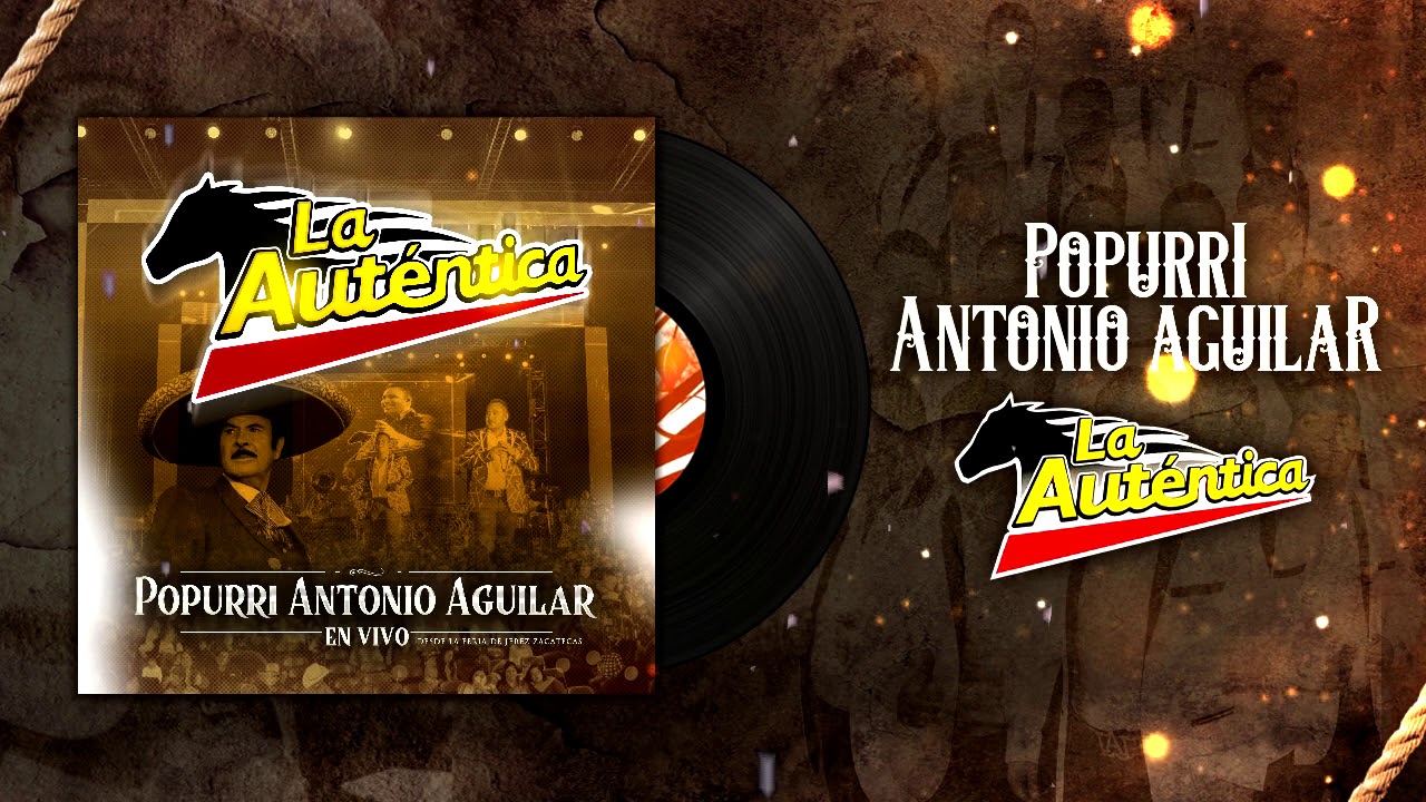 Banda La Auténtica - Popurri Antonio Aguilar (Audio)