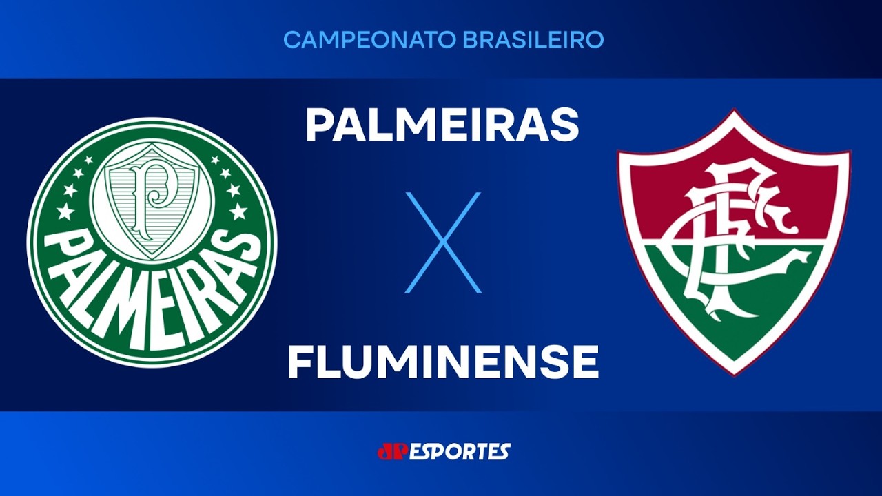 Campeonato Brasileiro - Palmeiras x Fluminense