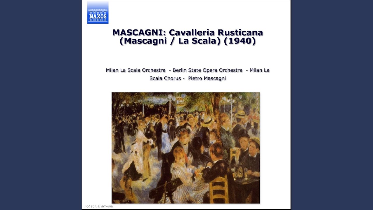 Cavalleria rusticana: Gli aranci olezzano