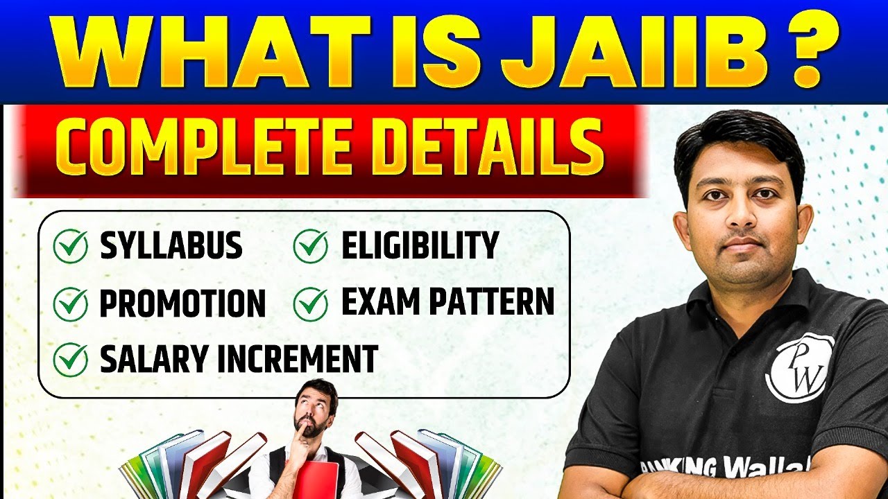 What is JAIIB Exam in Banks? | JAIIB Syllabus, Eligibility, Promotion, Salary Benefits Explained