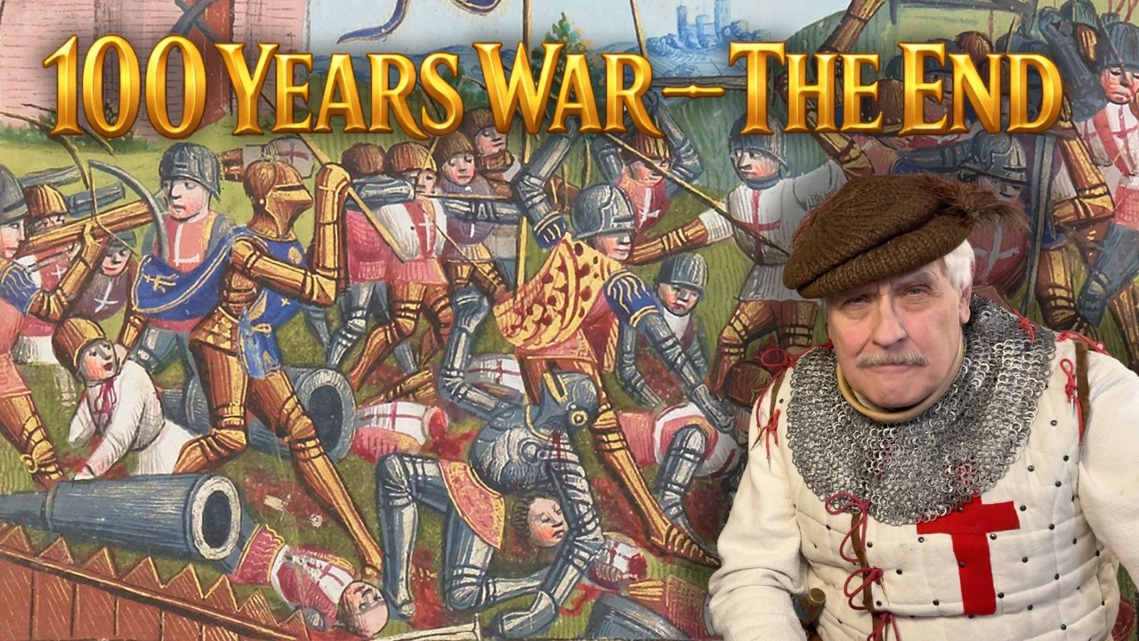 The Battle That Cost England Everything | Castillon 1453 [Series Finale]