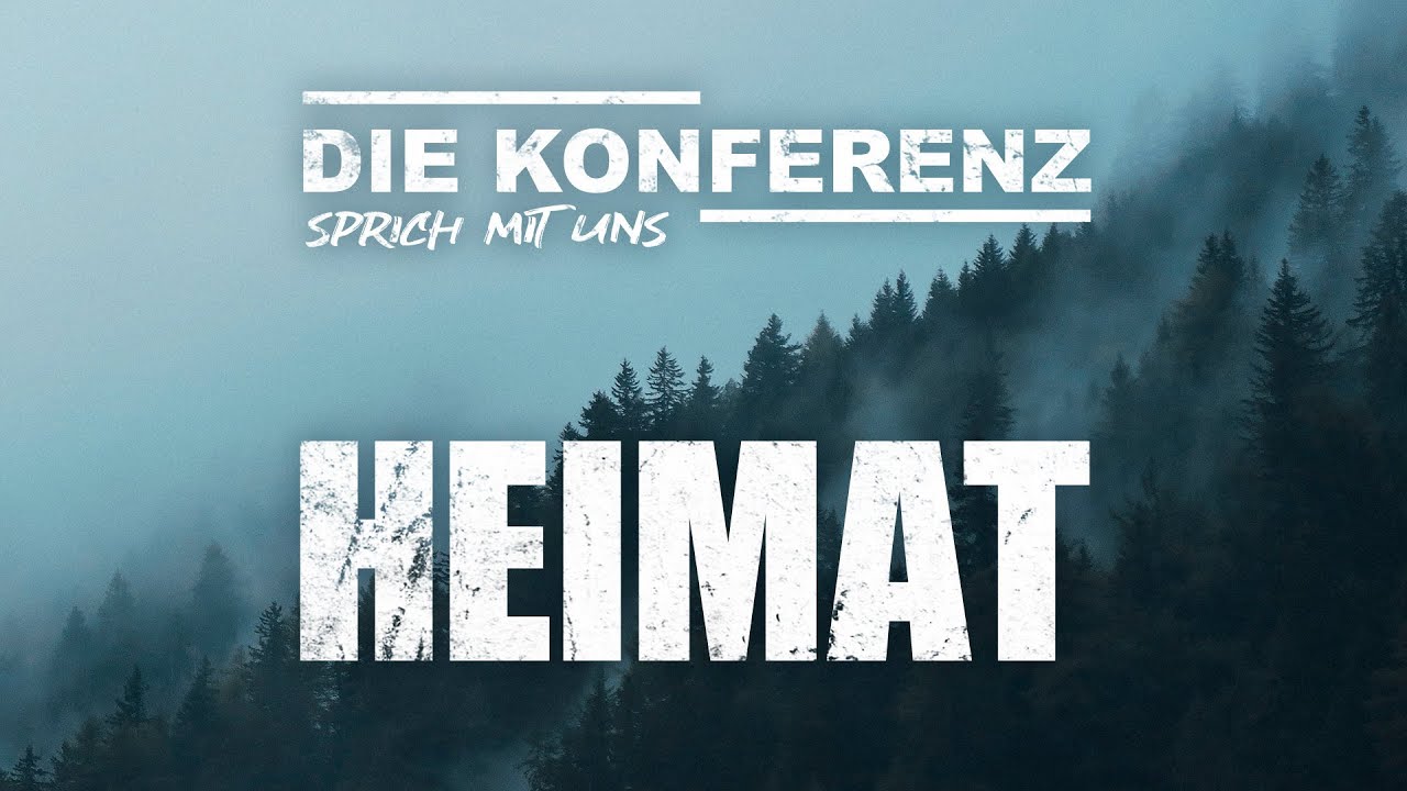 HEIMAT - DIE KONFERENZ