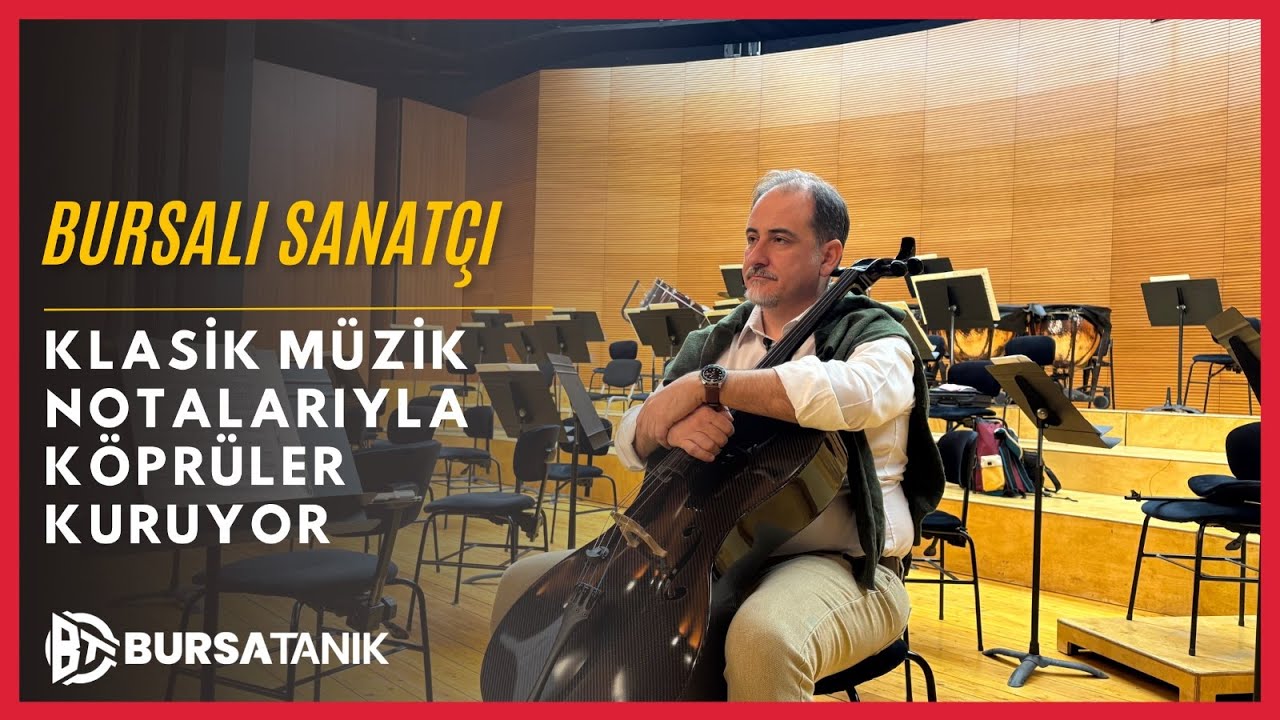 Bursalı Sanatçı Klasik Müzik Notalarıyla Köprüler Kuruyor