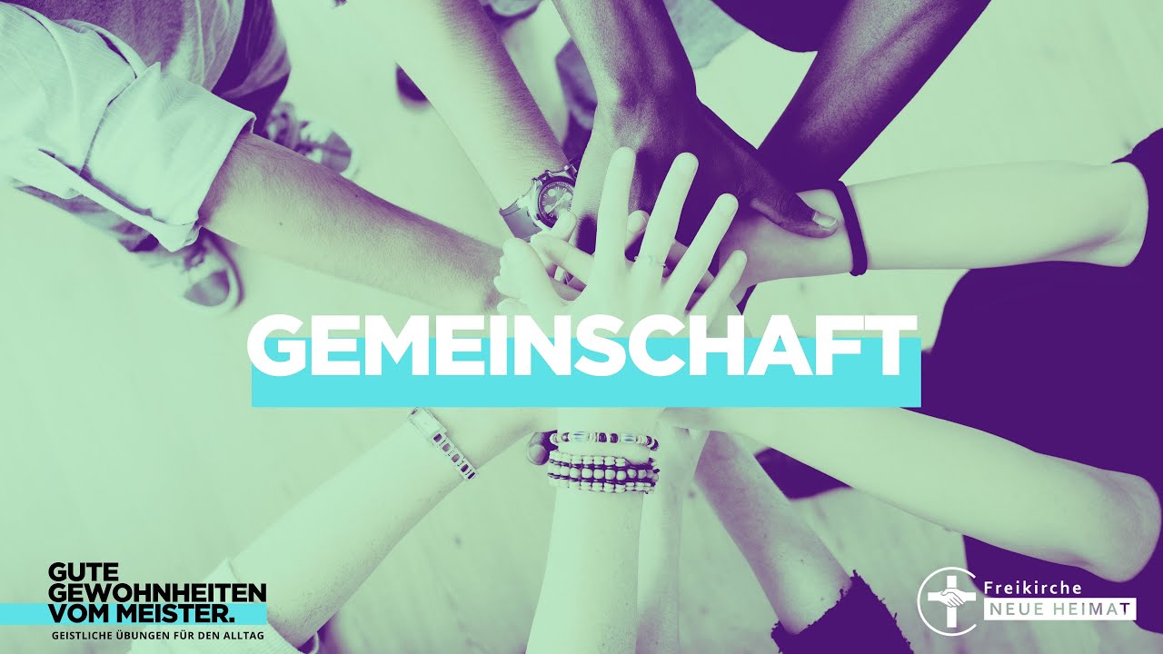 Gemeinschaft - Gute Gewohnheiten vom Meister lernen