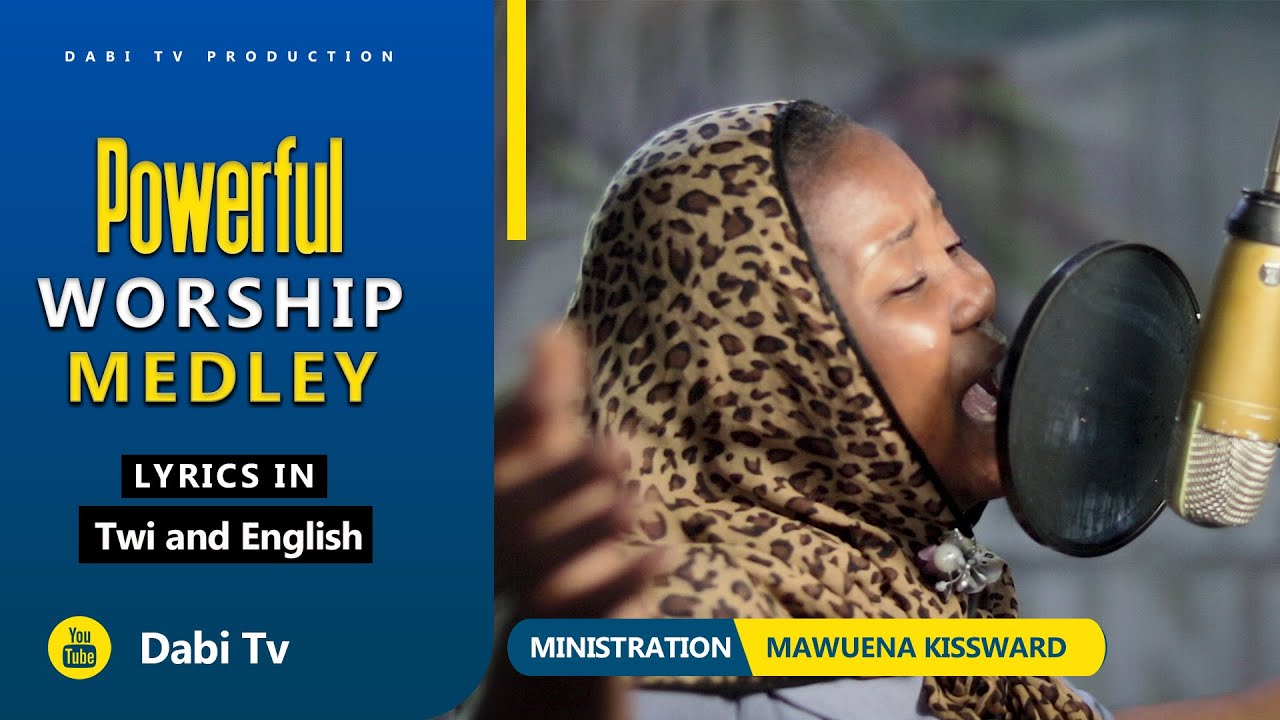 TWI WORSHIP SONGS - LIVE WORSHIP | MAWUENA KISSWARD