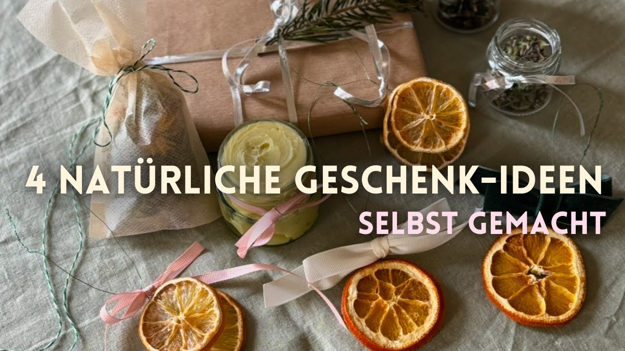 4 Geschenkideen für Weihnachten | Natürliche Last-Minute Geschenke selbst gemacht