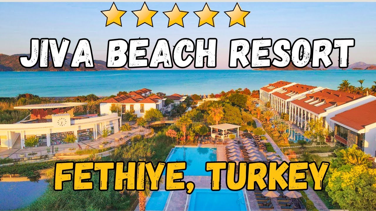 Обзор Jiva Beach Resort: роскошь «всё включено» в Фетхие, Турция