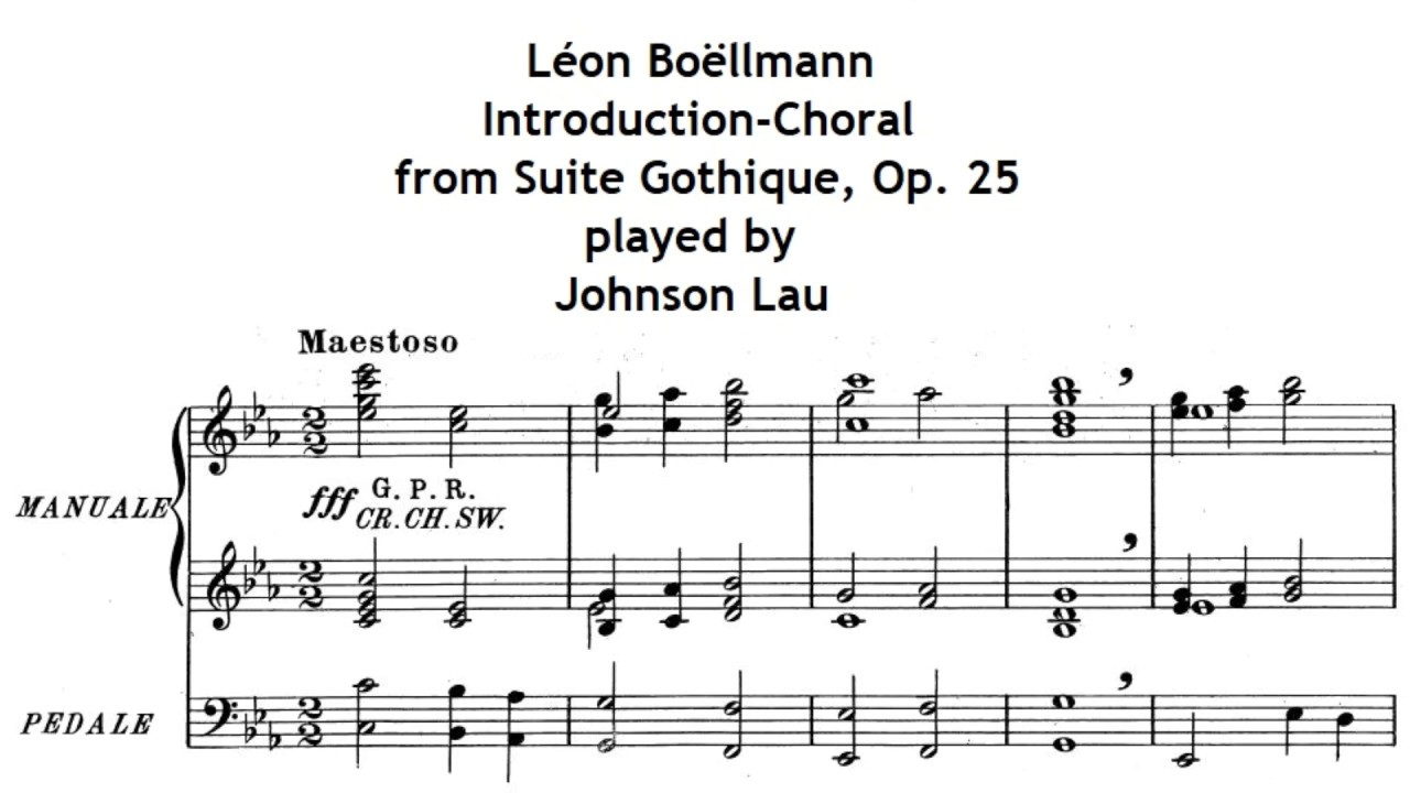 Léon Boëllmann - 1. Introduction-Choral from Suite Gothique, Op. 25