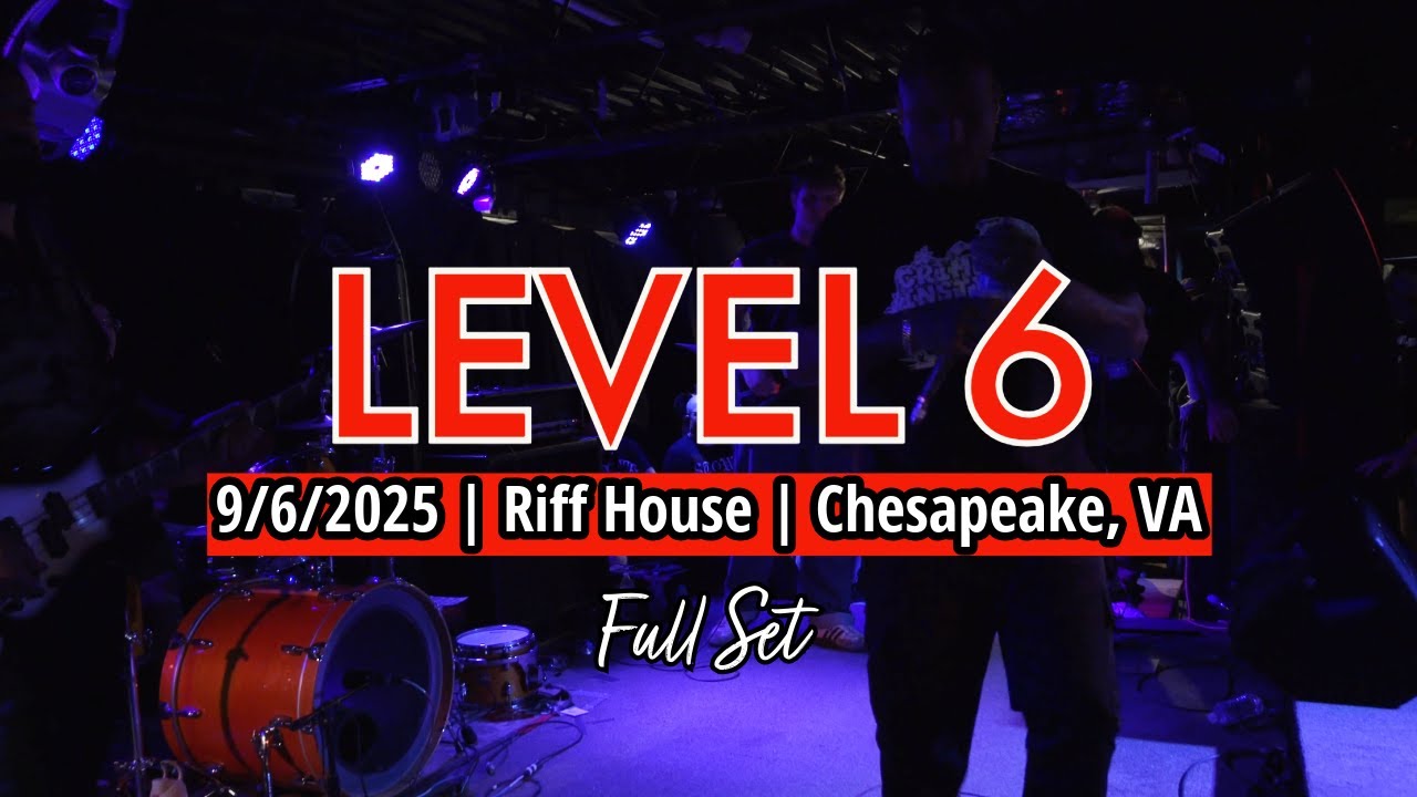 2025-09.06 Level 6 @ the Riff House (Chesapeake, VA) | [FULL SET]