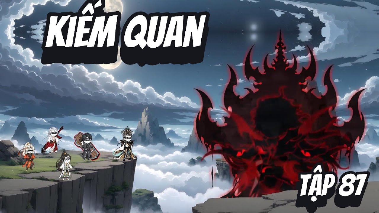 Tập 87 | Kiếm Quan | 2K Sub