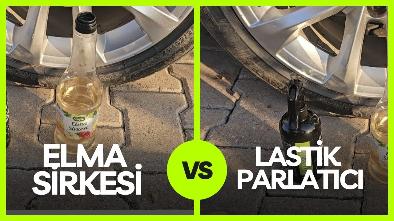 Lastik parlatıcı mı Yoksa Elma sirkesi mi daha etkili ? sonuca çok şaşıracaksınız