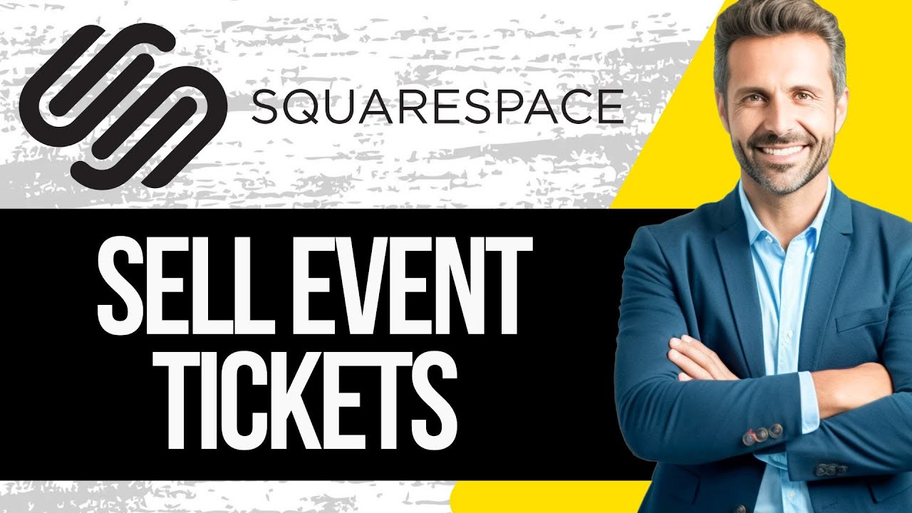 How to Sell Event Tickets on Squarespace