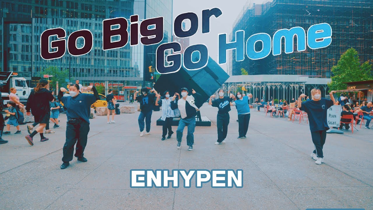 [KPOP IN PUBLIC NYC] ENHYPEN (엔하이픈) - GO BIG OR GO HOME (모 아니면 도) Dance Cover by CLEAR