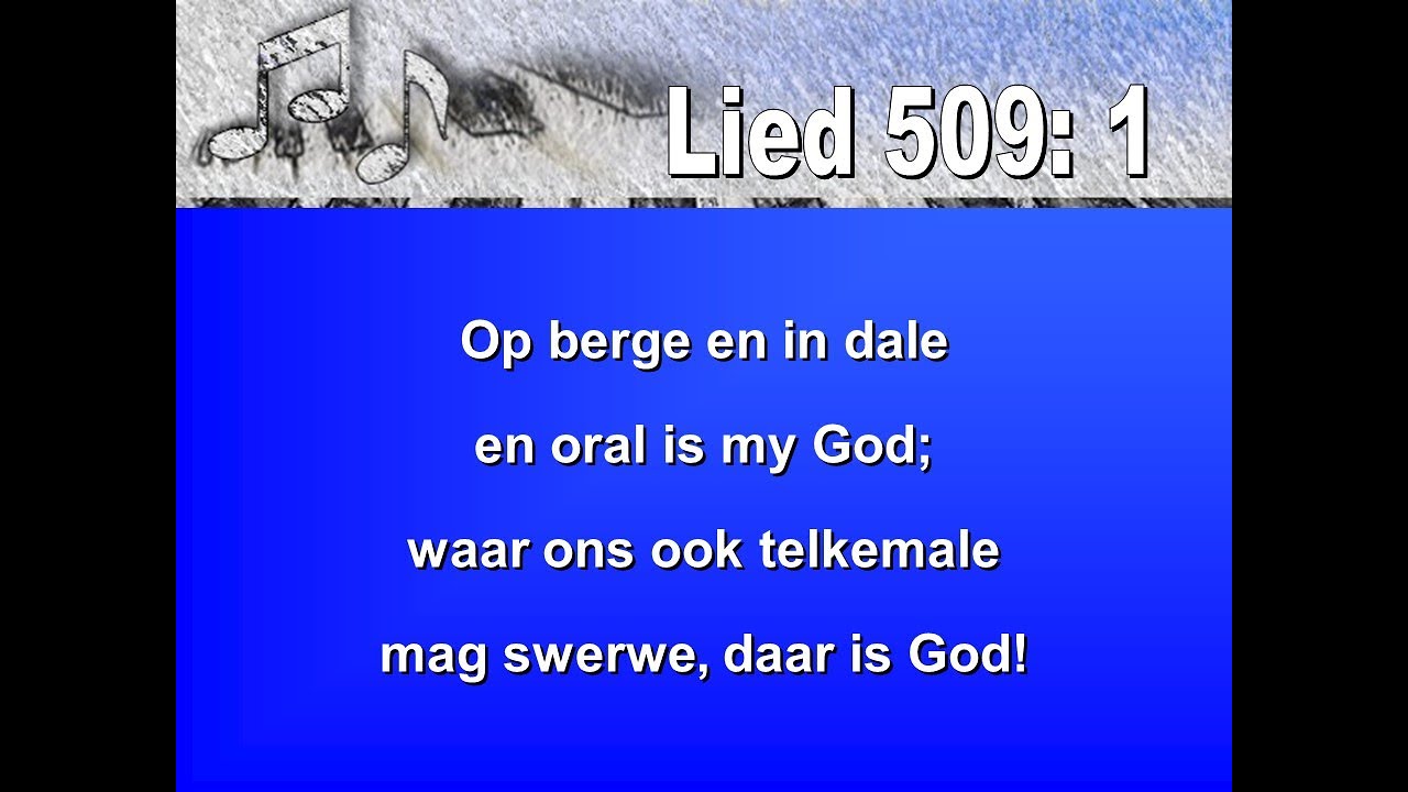 Lied 509 - Op berge en in dale