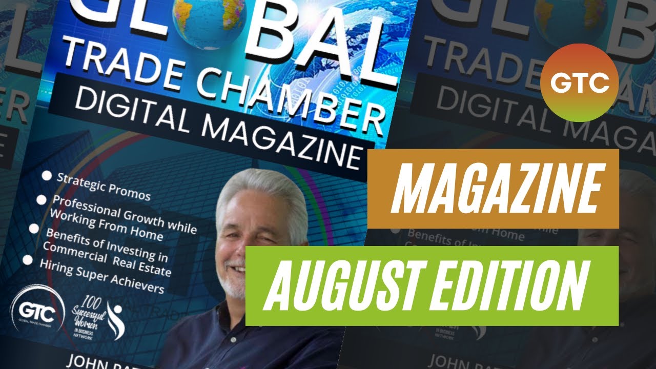 Global Trade Chamber Magazine | August Edition