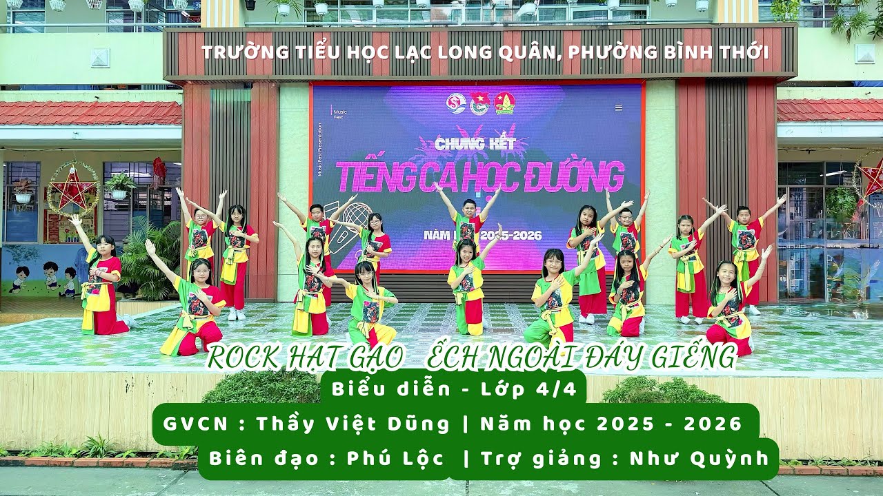 LK Rock Hạt Gạo-Ếch Ngoài Đáy Giếng | Lớp 4/4 Trường Tiểu Học Lạc Long Quân P.Bình Thới - BĐ Phú Lộc