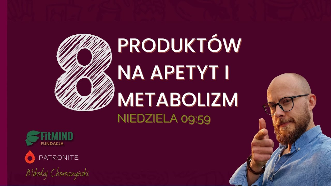 OBJADANIE SIĘ: 8 ROŚLINNYCH SUPERFOODS, KTÓRE HAMUJĄ APETYT (OTWARTY WYKŁAD) | FITMIND LIVE