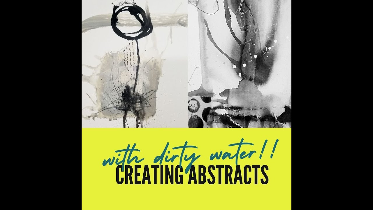 NEW FOUND PROCESS!  Fun way to create Abstracts.... With Dirty Water!  I create several abstracts!