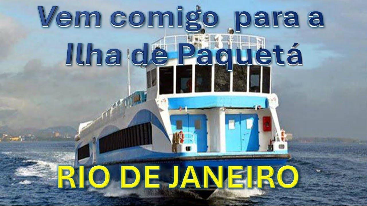 VENHA COMIGO PARA A ILHA DE PAQUETÁ - RIO DE JANEIRO