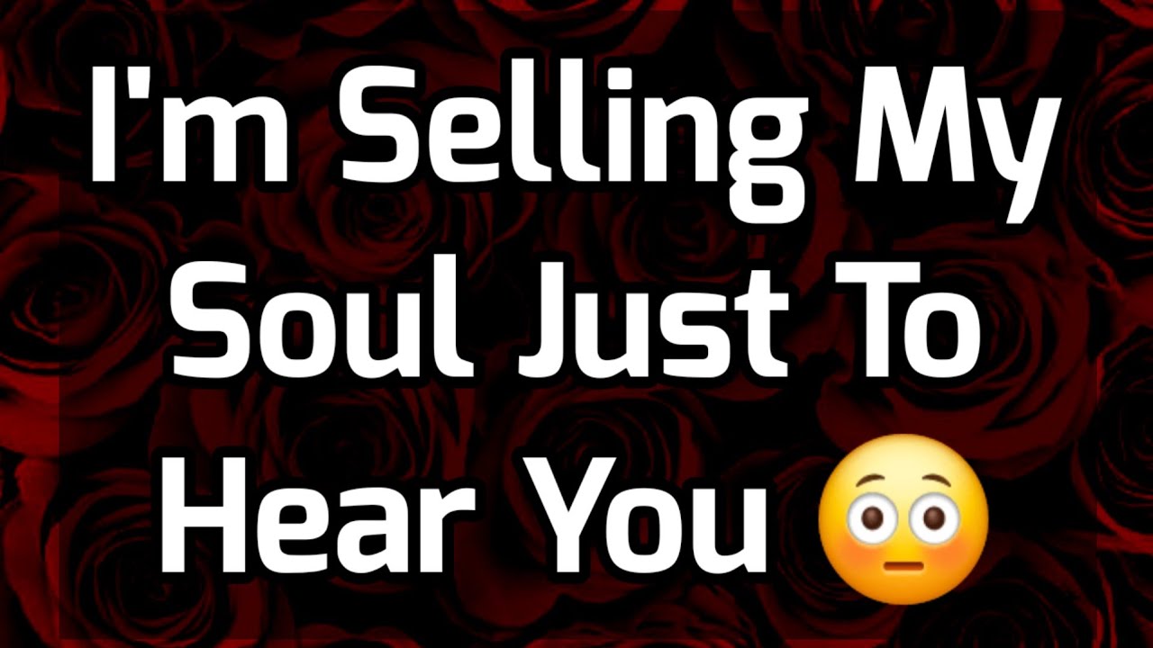Dm to Df Love Messages For You 😞❤️ || I'm Selling My Soul Just To Hear You 😳🥺🥹😦😧 #loveletter 
