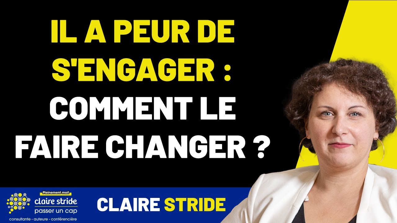 Il a peur de s'engager : Les astuces à appliquer !
