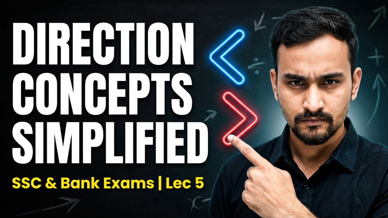 Inequality Reasoning: Direction Concepts | SSC & Bank | Lec 5