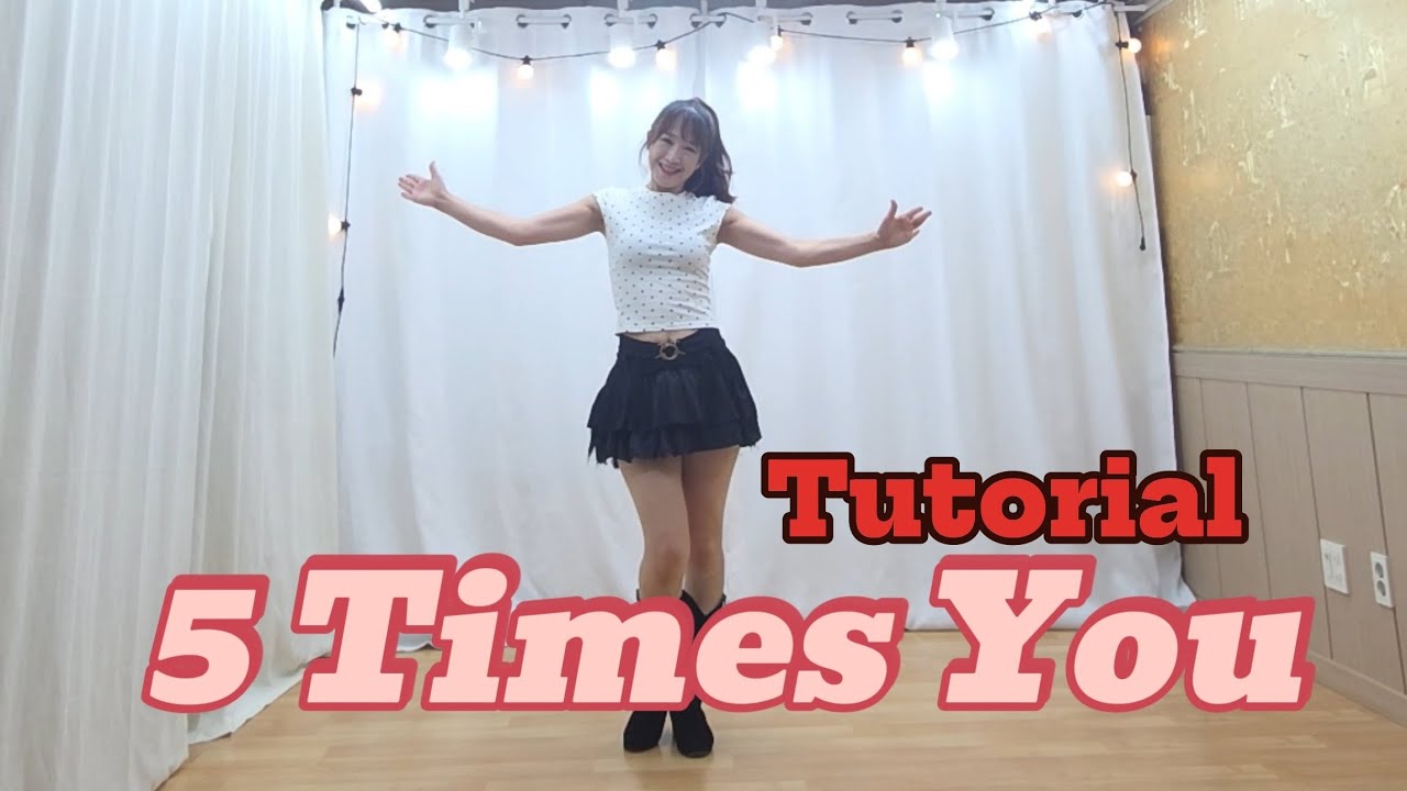 #5 Times You #Linedance #Tutorial #설명영상 #초중급라인댄스 #파이브 타임즈 유 라인댄스 