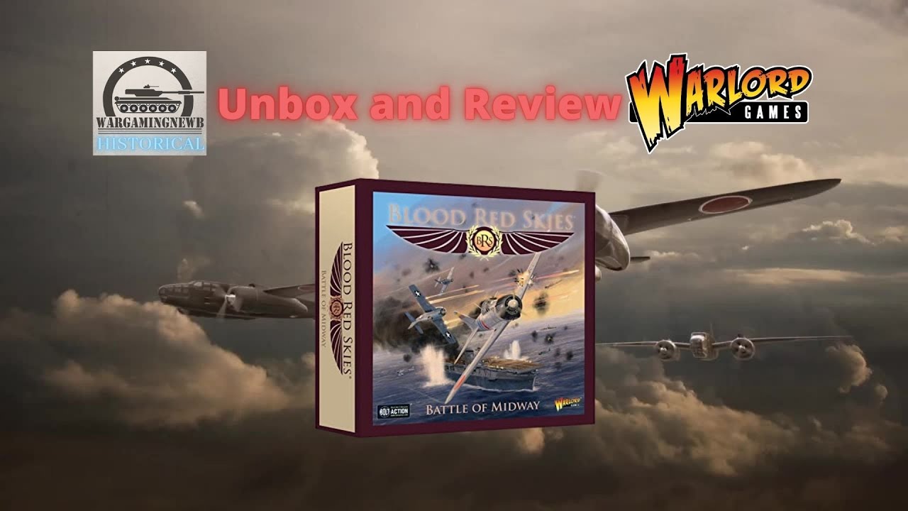 Unbox and Review: Warlord Games Blood Red Skies Battle of Midway [Unboxing]
