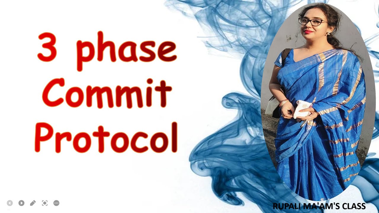 🐣💔 23. Three Phase Commit Protocol🐣💔