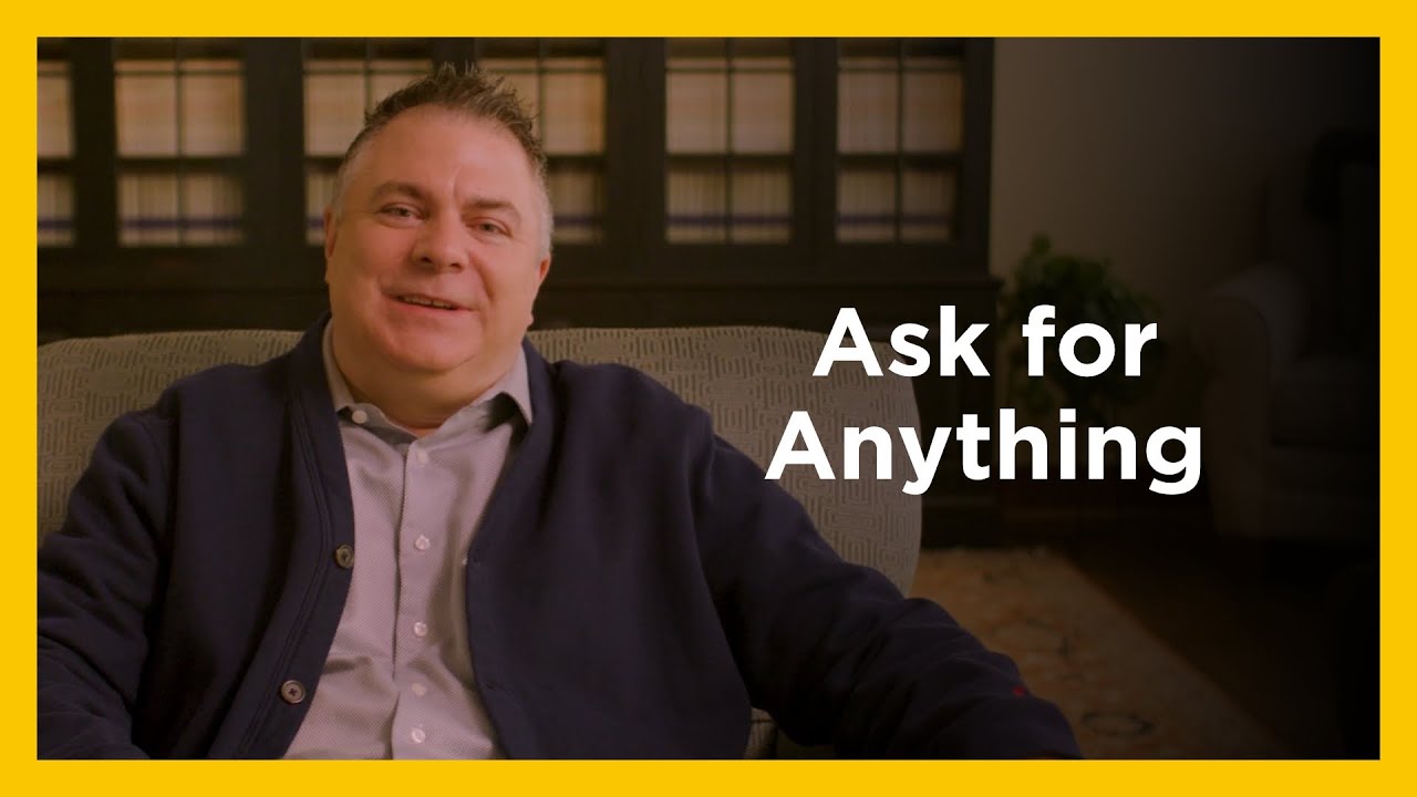 Ask For Anything - Radical & Relevant - Matthew Kelly