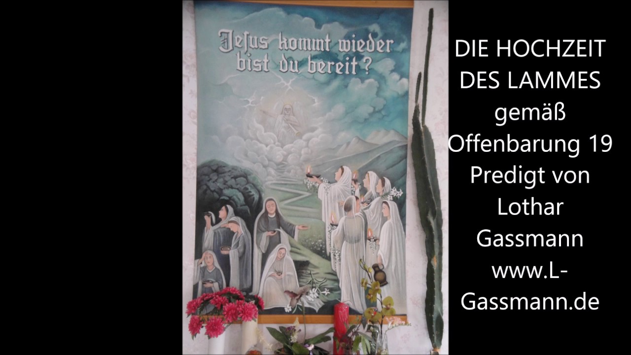 Offenbarung 19: JESUS UND SEINE BRAUTGEMEINDE