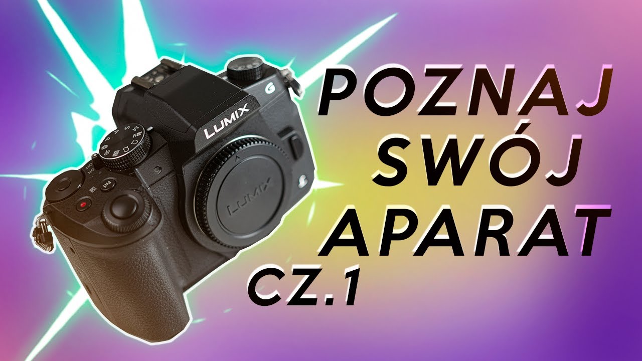Przyciski na aparacie - Omówienie - Poznaj Panasonic Lumix - Część 1