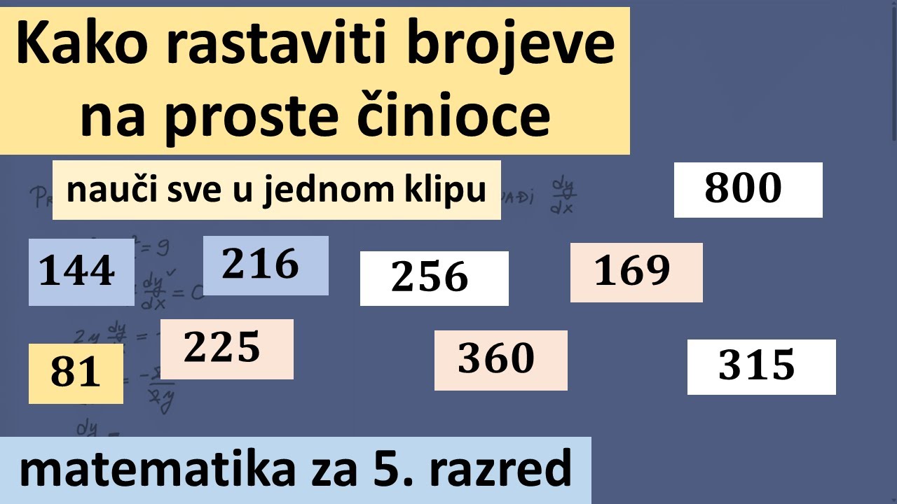 Kako rastaviti brojeve na proste činioce - matematika za 5 razred
