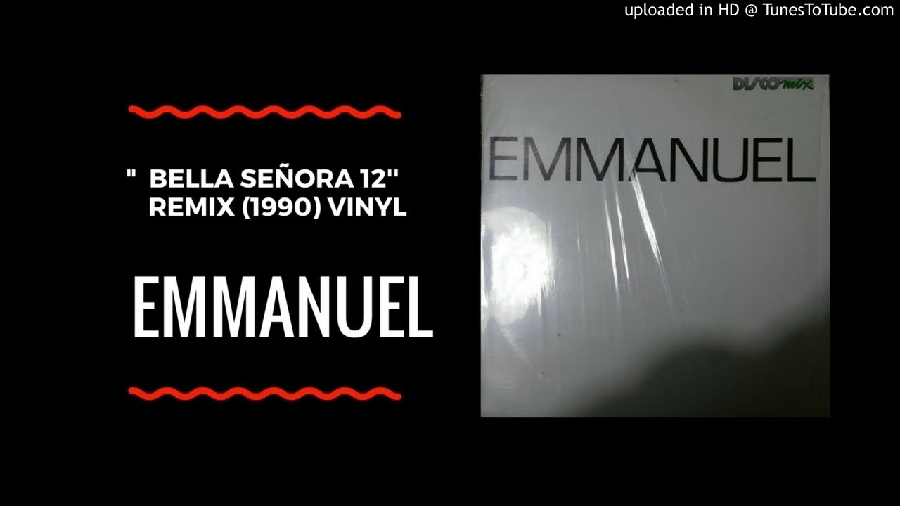Emmanuel - Bella Señora 12'' Remix (1990)