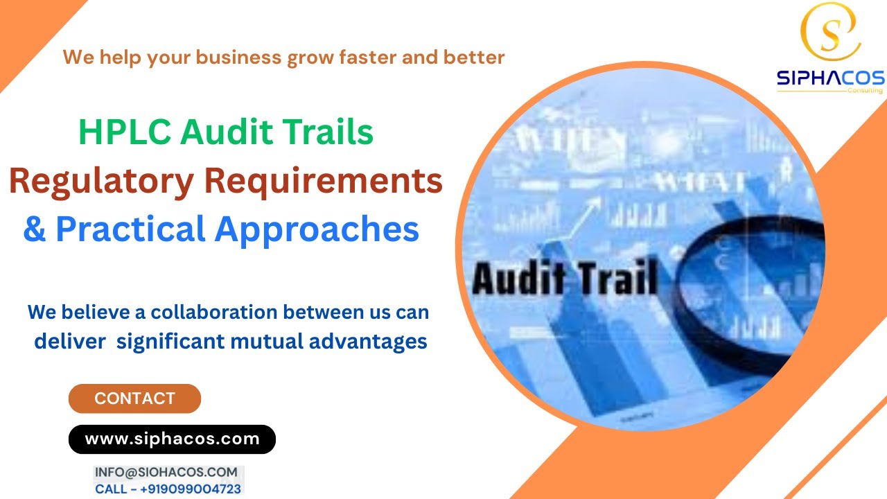 #210 SIPHACOS HPLC Audit Trails Regulatory Requirements & Practical Approaches