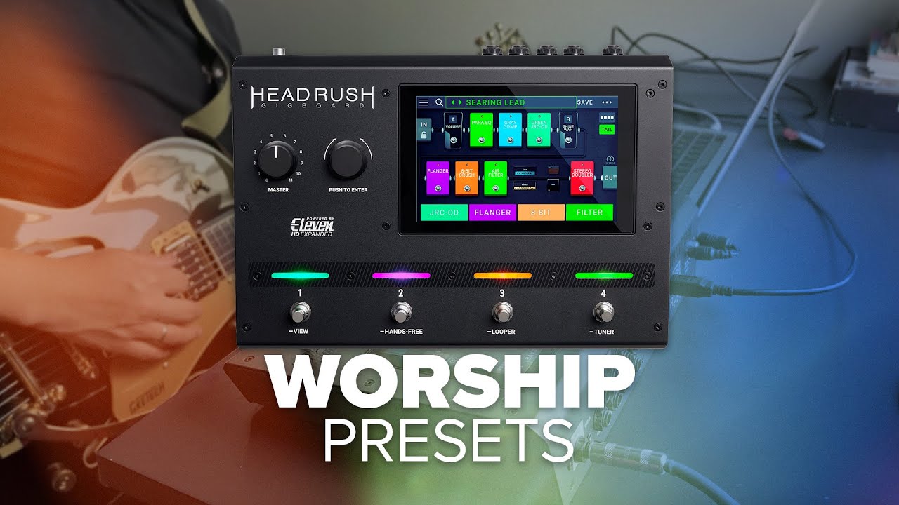 HEADRUSH GIGBOARD / WORSHIP PRESETS