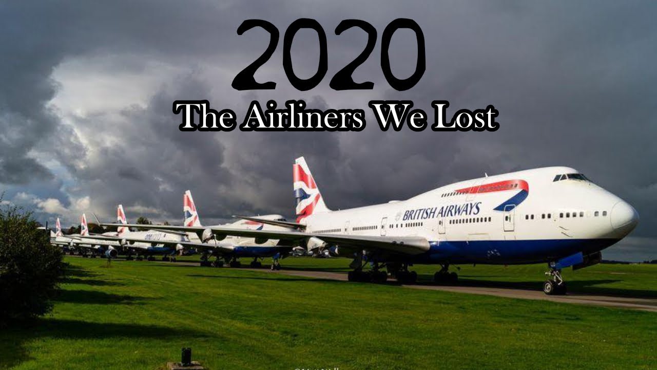 2020: The Airliners We Lost