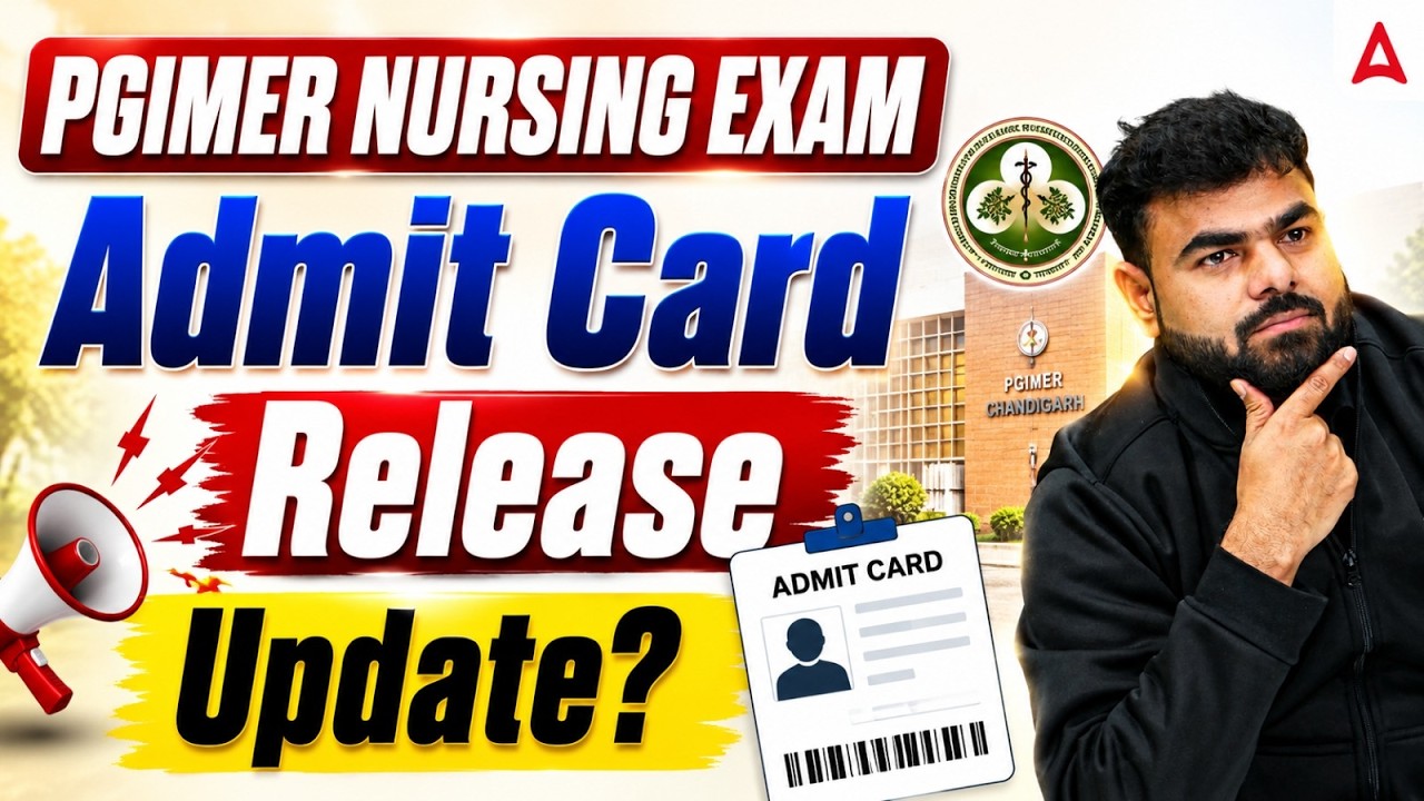 PGIMER Nursing Officer Recruitment 2026 | PGIMER Nursing Officer Admit Card 2026 Update